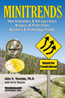 Conference Bonus! Free copy of award-winning book MINITRENDS: How Innovators & Entrepreneurs Discover & Profit From Business & Technology Trends