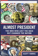 Almost President by Scott Farris--Book Cover