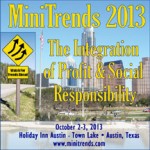 MiniTrends 2013: The Integration of Profit & Social Responsibility